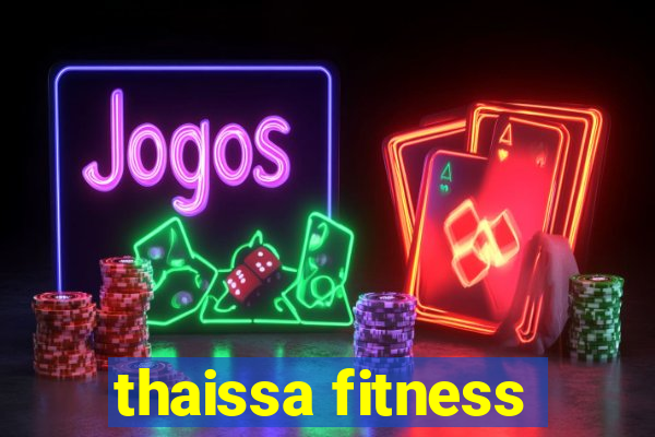 thaissa fitness