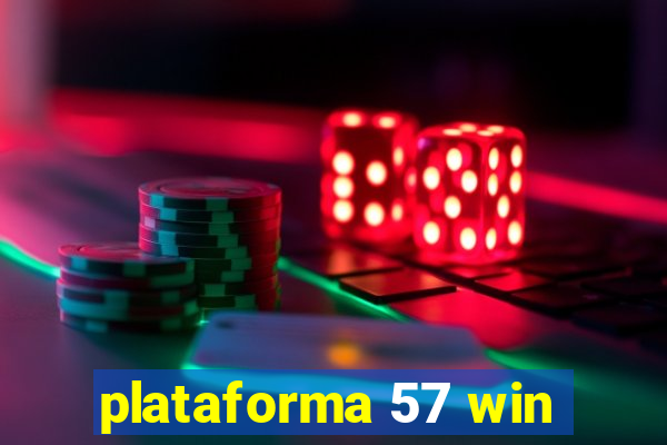 plataforma 57 win