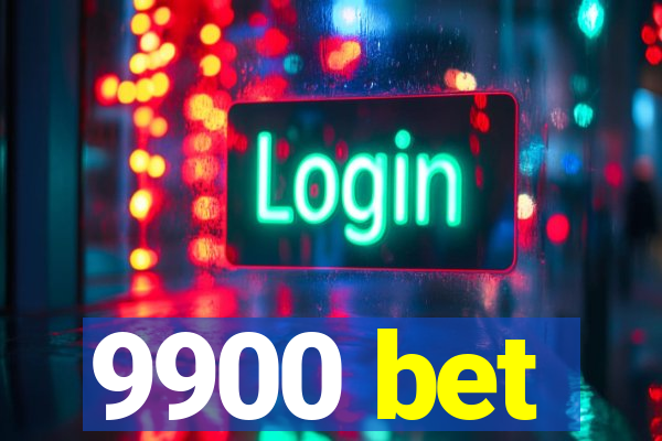 9900 bet