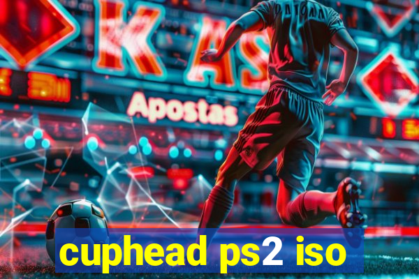 cuphead ps2 iso