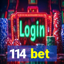 114 bet