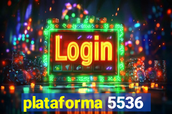 plataforma 5536