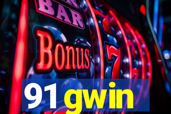 91 gwin