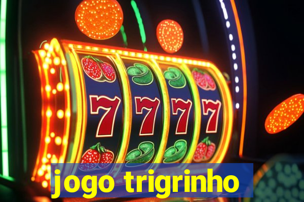 jogo trigrinho