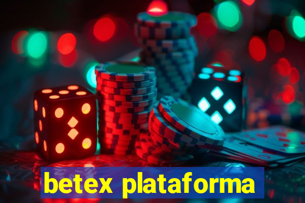 betex plataforma