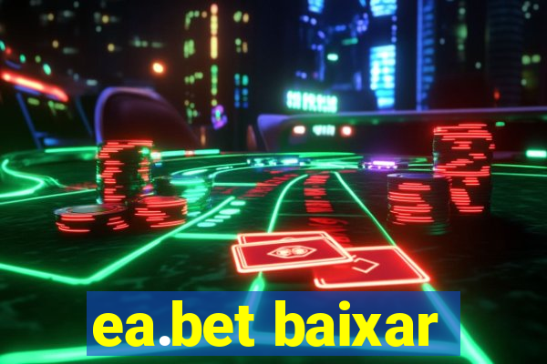 ea.bet baixar