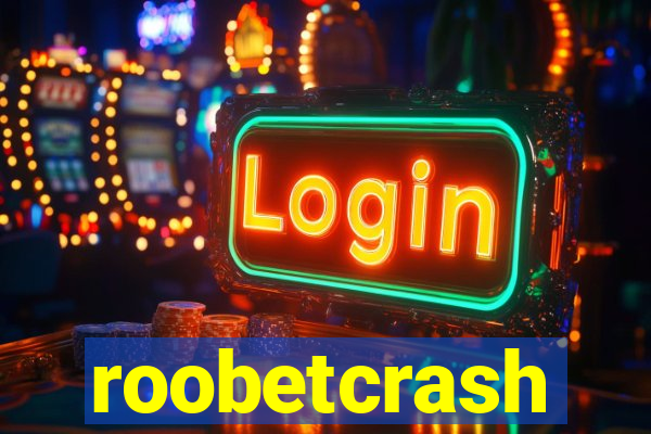 roobetcrash