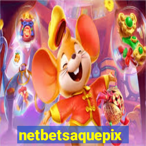 netbetsaquepix