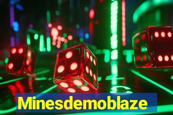 Minesdemoblaze