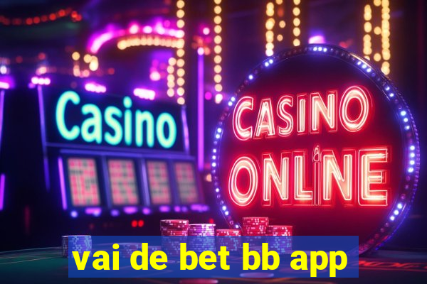 vai de bet bb app