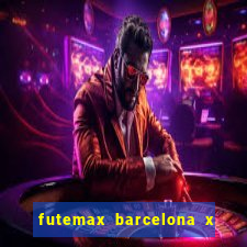 futemax barcelona x real madrid