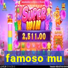 famoso mu