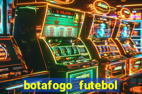 botafogo futebol play hd