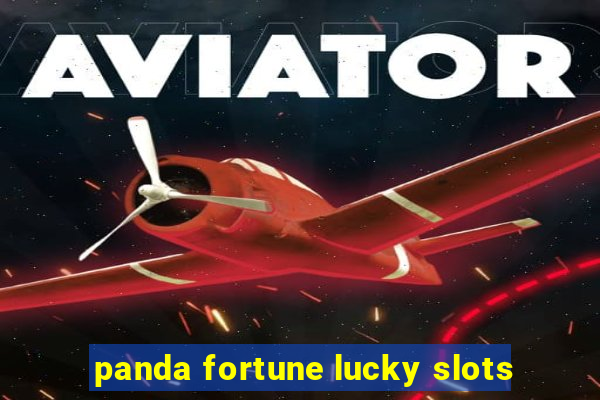 panda fortune lucky slots