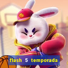 flash 5 temporada ep 9 continua em arrow