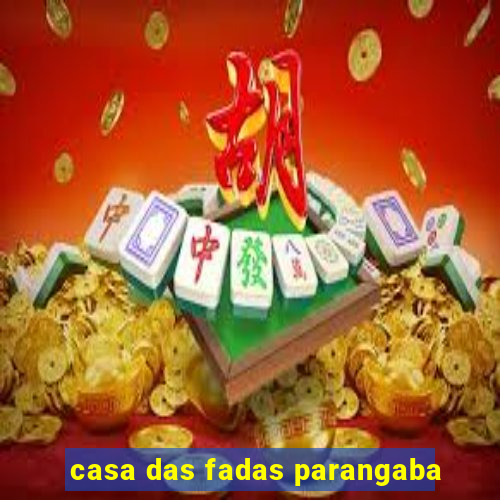 casa das fadas parangaba