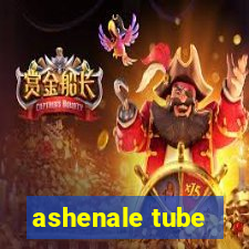 ashenale tube