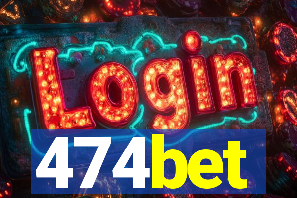 474bet