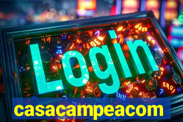 casacampeacom