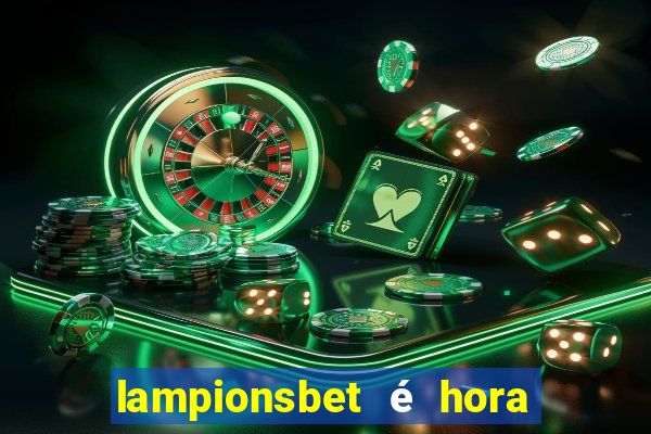 lampionsbet é hora do jogo