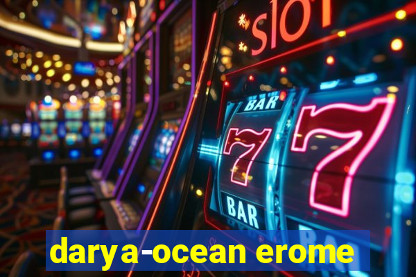 darya-ocean erome