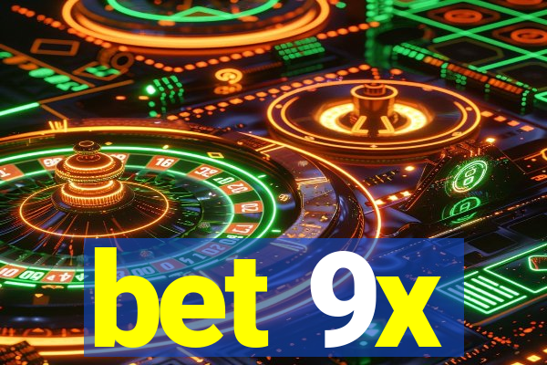 bet 9x