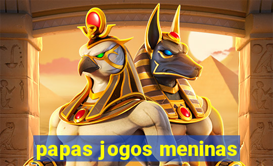 papas jogos meninas