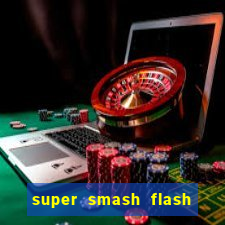 super smash flash 2 jogos