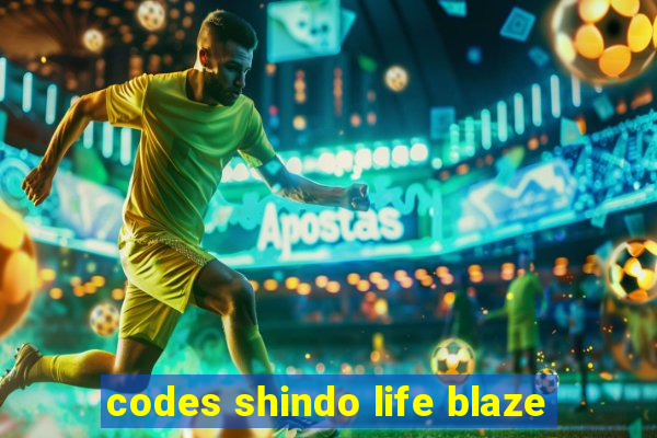 codes shindo life blaze