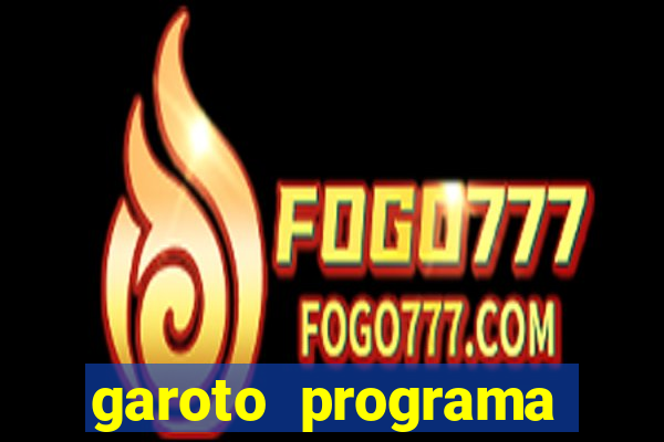 garoto programa fortaleza benfica