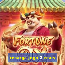 recarga jogo 3 reais