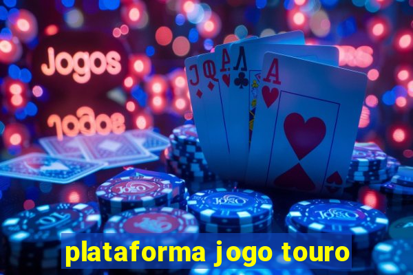 plataforma jogo touro