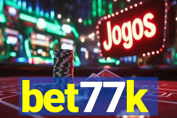 bet77k