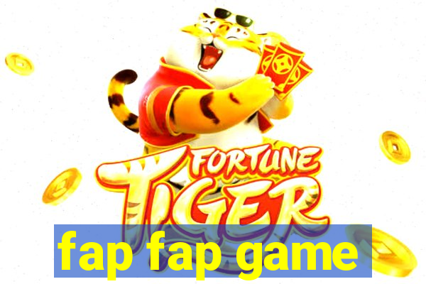 fap fap game