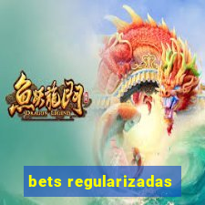 bets regularizadas