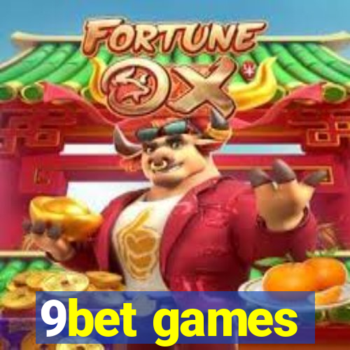 9bet games