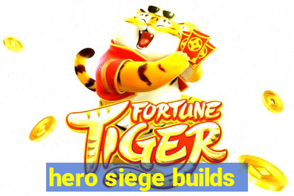 hero siege builds