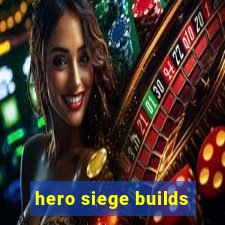 hero siege builds