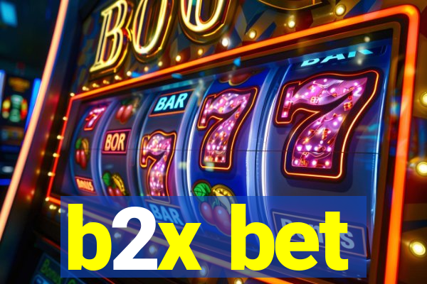 b2x bet