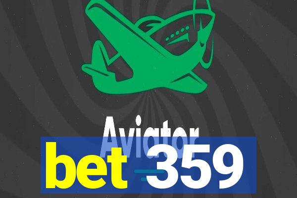 bet 359