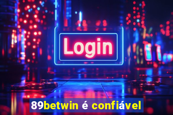 89betwin é confiável