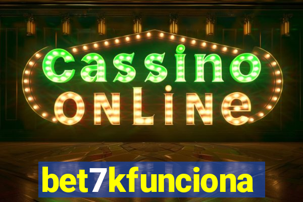 bet7kfunciona