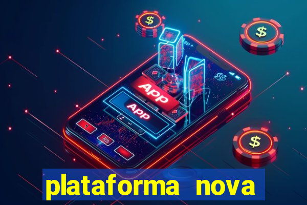 plataforma nova fortune tiger 2024