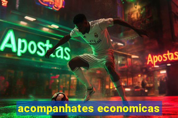 acompanhates economicas