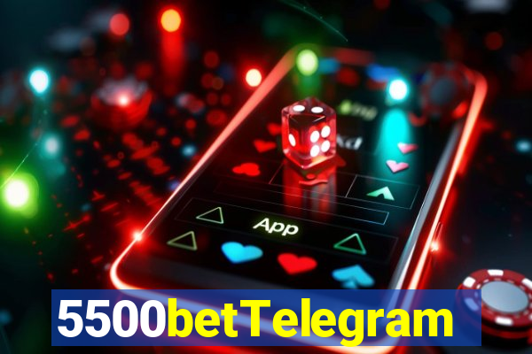 5500betTelegram