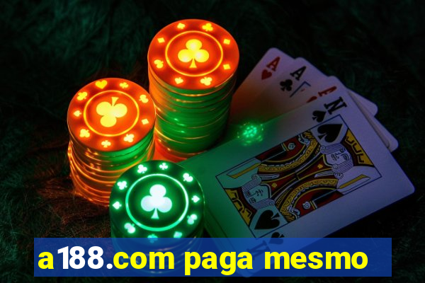 a188.com paga mesmo