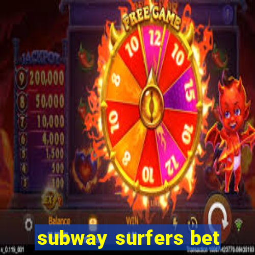 subway surfers bet