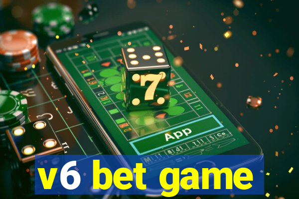 v6 bet game