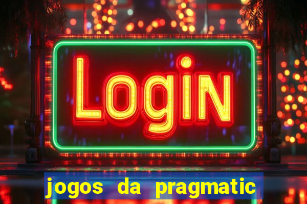 jogos da pragmatic que mais pagam