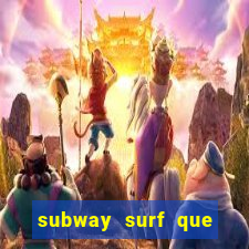 subway surf que ganha dinheiro link